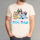 Bluey Girl Dad Adults personalised fathers day T-Shirt